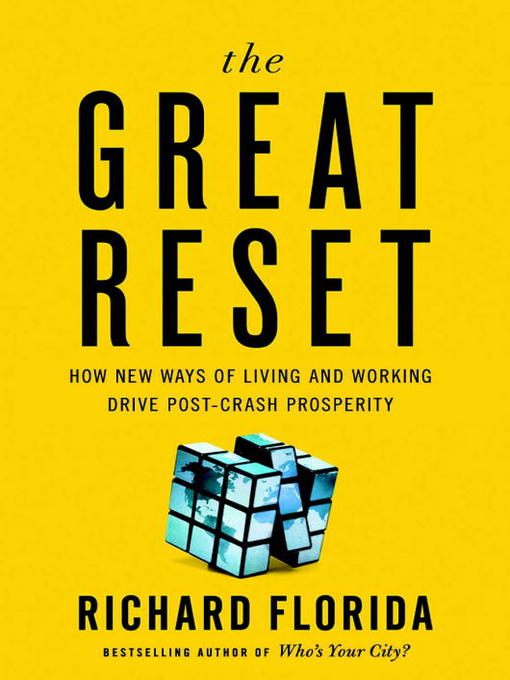 Title details for The Great Reset by Richard Florida - Available